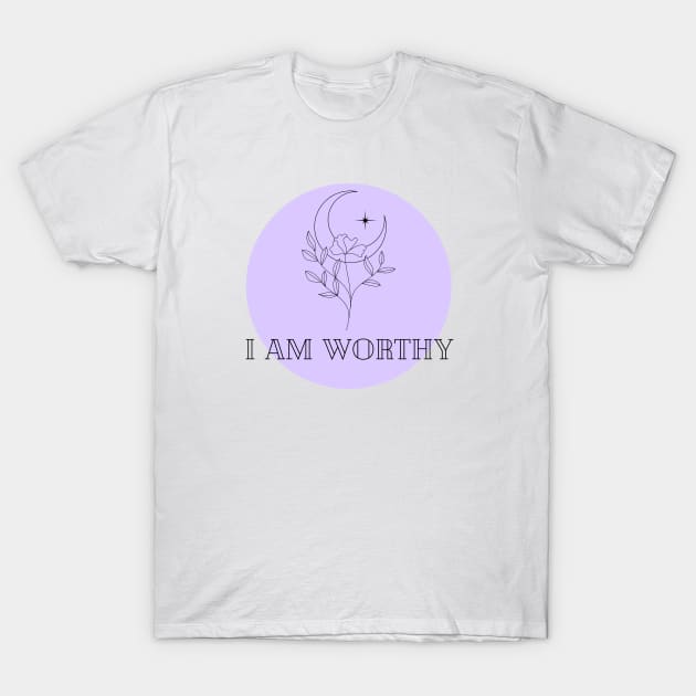 Affirmation Collection - I Am Worthy (Purple) T-Shirt by Tanglewood Creations